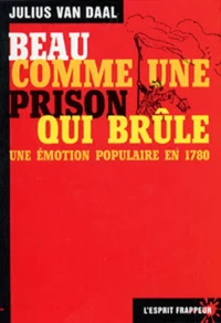 BEAU COMME UNE PRISON QUI BRULE.