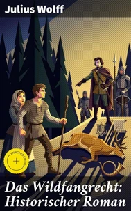 Das Wildfangrecht: Historischer Roman