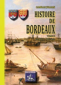 Histoire de Bordeaux (T2 : du XVIe au XIXe siècle)