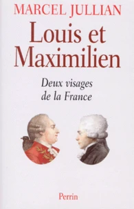 LOUIS ET MAXIMILIEN.