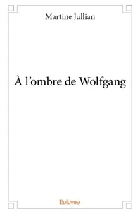 A l'ombre de Wolfgang