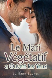 Le Mari Végétatif a Ouvert les Yeux