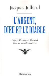 L'Argent, Dieu et le Diable