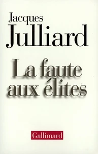La faute aux élites