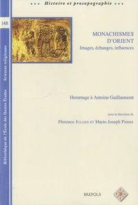 Monachismes d'Orient : images, échanges, influences