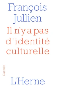 Il n'y a pas d'identité culturelle