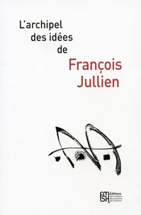 L'archipel des idées de François Jullien