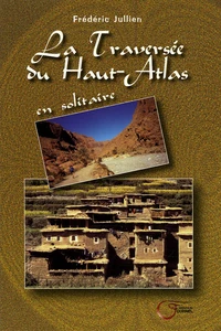 La Traversée du Haut Atlas en solitaire