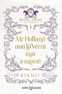 Mr Holland non lo verrà mai a sapere