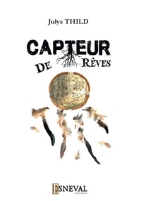 Julys Thild - CAPTEUR DE RÊVES.