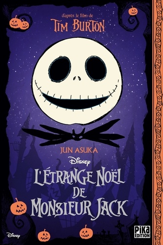 Jun Asuka et Tim Burton - L'étrange Noël de monsieur Jack.