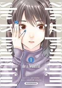 Jun Esaka et Takahide Totsuno - She is Beautiful Tome 1 : .
