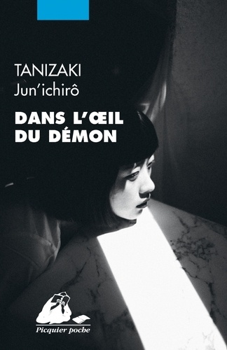 Jun'ichiro Tanizaki - Dans l'oeil du démon.