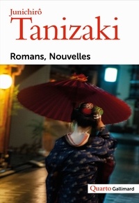 Jun'ichiro Tanizaki - Romans, nouvelles.