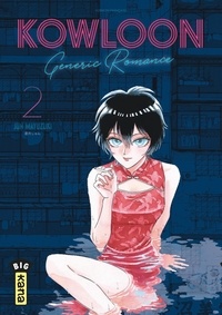 Jun Mayuzuki - Kowloon Generic Romance Tome 2 : .
