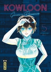 Jun Mayuzuki - Kowloon Generic Romance Tome 5 : .