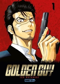 Jun Watanabe - Golden Guy Tome 1 : .