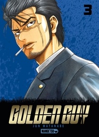 Jun Watanabe - Golden Guy Tome 3 : .