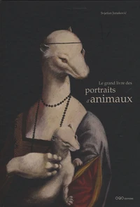 Le grand livre des portraits d'animaux
