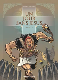 Un jour sans Jésus Tomes 4 et 5