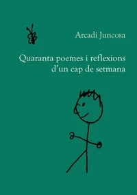 Quaranta poemes i reflexions d'un cap de setmana