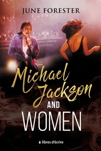 June Forester - Michael Jackson and Women.