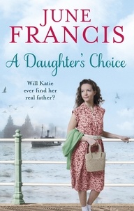 June Francis - A Daughter's Choice.
