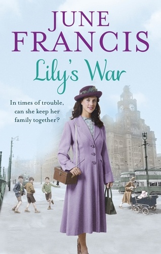 June Francis - Lily's War.