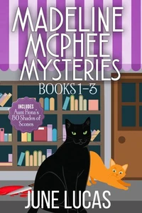 Madeline McPhee Mysteries, Boxed Set Books 1-3 Plus Cookbook