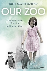 June Mottershead - Our Zoo.