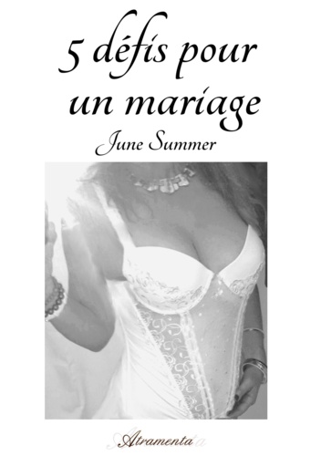 June Summer - 5 défis pour un mariage.