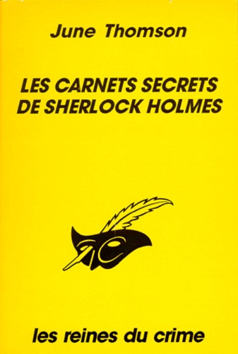 June Thomson - Les carnets secrets de Sherlock Holmes.