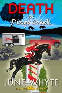  June Whyte - Death at Dingo Creek - A Vets2U Mystery, #2.