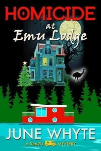  June Whyte - Homicide at Emu Lodge - A Vets2U Mystery, #3.