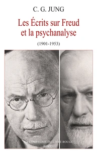 Les Ecrits sur Freud et la psychanalyse (1901-1953)