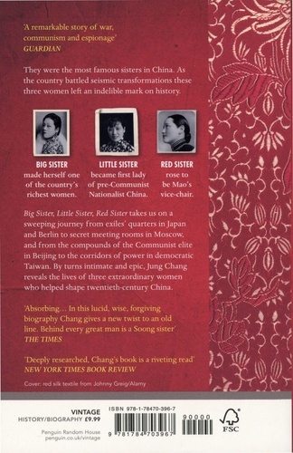 Big Sister, Little Sister, Red Sister. Three Women at the Heart of Twentieth-Century China