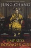 Jung Chang - Empress Dowager Cixi - The Concubine Who Launched Modern China.