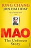 Jung Chang et Jon Halliday - Mao - The Unknown Story.