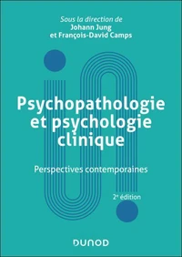 Psychopathologie et psychologie clinique - 2e éd.