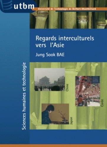 Jung Sook Bae - Regards interculturels vers l'Asie - Chine, Corée, Japon.