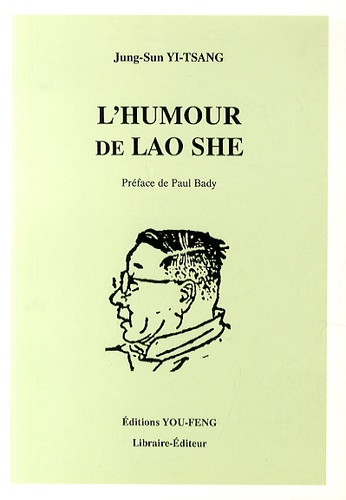 Jung-Sun Yi-Tsang - L'humour de Lao She.