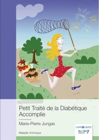 Petit traité de la diabétique accomplie