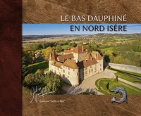 Le bas-Dauphiné en Nord-Isère