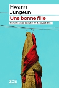 Jungeun Hwang - Une bonne fille.