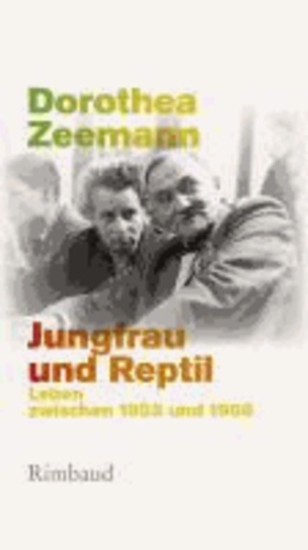 Jungfrau und Reptil - Leben zwischen 1955 und 1966.