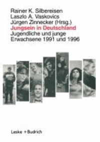 Jungsein in Deutschland - Jugendliche und junge Erwachsene 1991 und 1996.