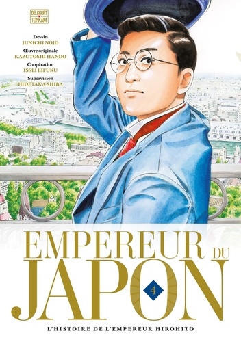 Empereur du Japon - L'histoire de l'empereur Hirohito Tome 4
