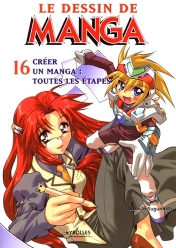Junichi Sugamoto - Le dessin de manga - Créer un manga : toutes les étapes.