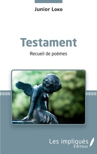 Junior Loko - Testament - Recueil de poèmes.