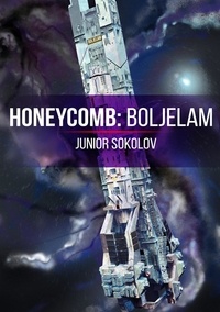  Junior Sokolov - Honeycomb: Boljelam - Honeycomb.